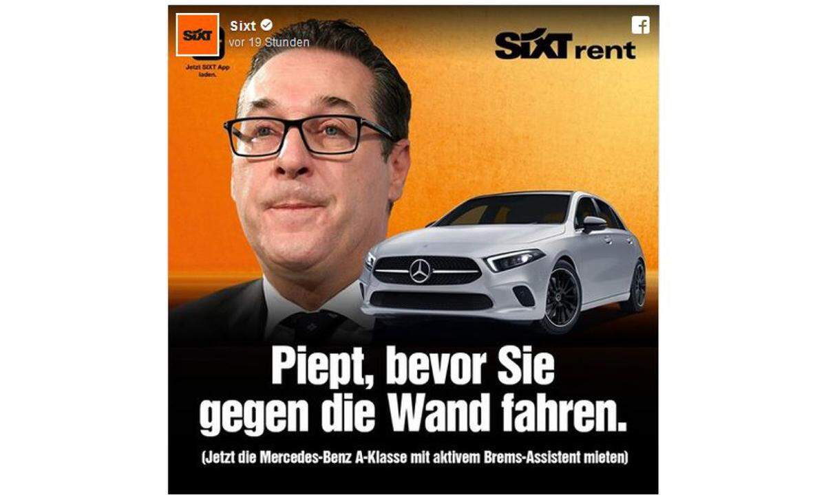 Sixt nutzt das Ibiza-Video wie einen aufgelegten Elfmeter für seine Werbung. Der Autovermieter wirbt aktuell in den Sozialen Medien mit Heinz Christian Strache. Die Werbung zeigt den Ex-Vizekanzler und einen Mercedes mit der Message: "Piept, bevor Sie gegen die Wand fahren."