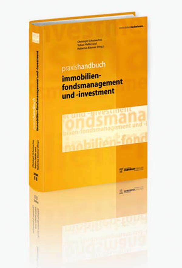 Praxishandbuch Immobilien-Fondsmanagement und -Investment - Das Praxishandbuch stellt die verschiedenen Aspekte dieser Form der indirekten Immobilienanlage aus praxisorientierter Sichtweise dar und bietet so eine Unterstützung für Fondsmanager, Investoren und Berater. Immobilien Manager Verlag