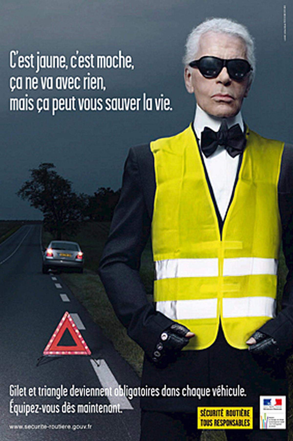Karl Lagerfeld wirbt für mehr Sicherheit im Straßenverkehr. Zum Thema Warnweste meinte er einst: „Es ist gelb, es ist hässlich, es passt zu nichts, aber es kann Leben retten“.