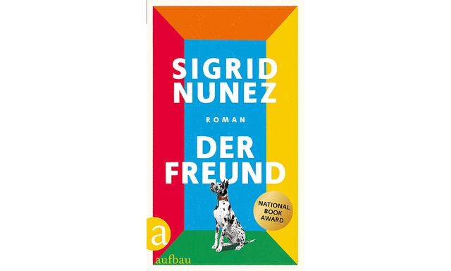 Sigrid Nunez: „Der Freund“