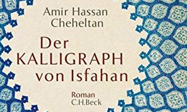 Roman „Der Kalligraph von Isfahan“.