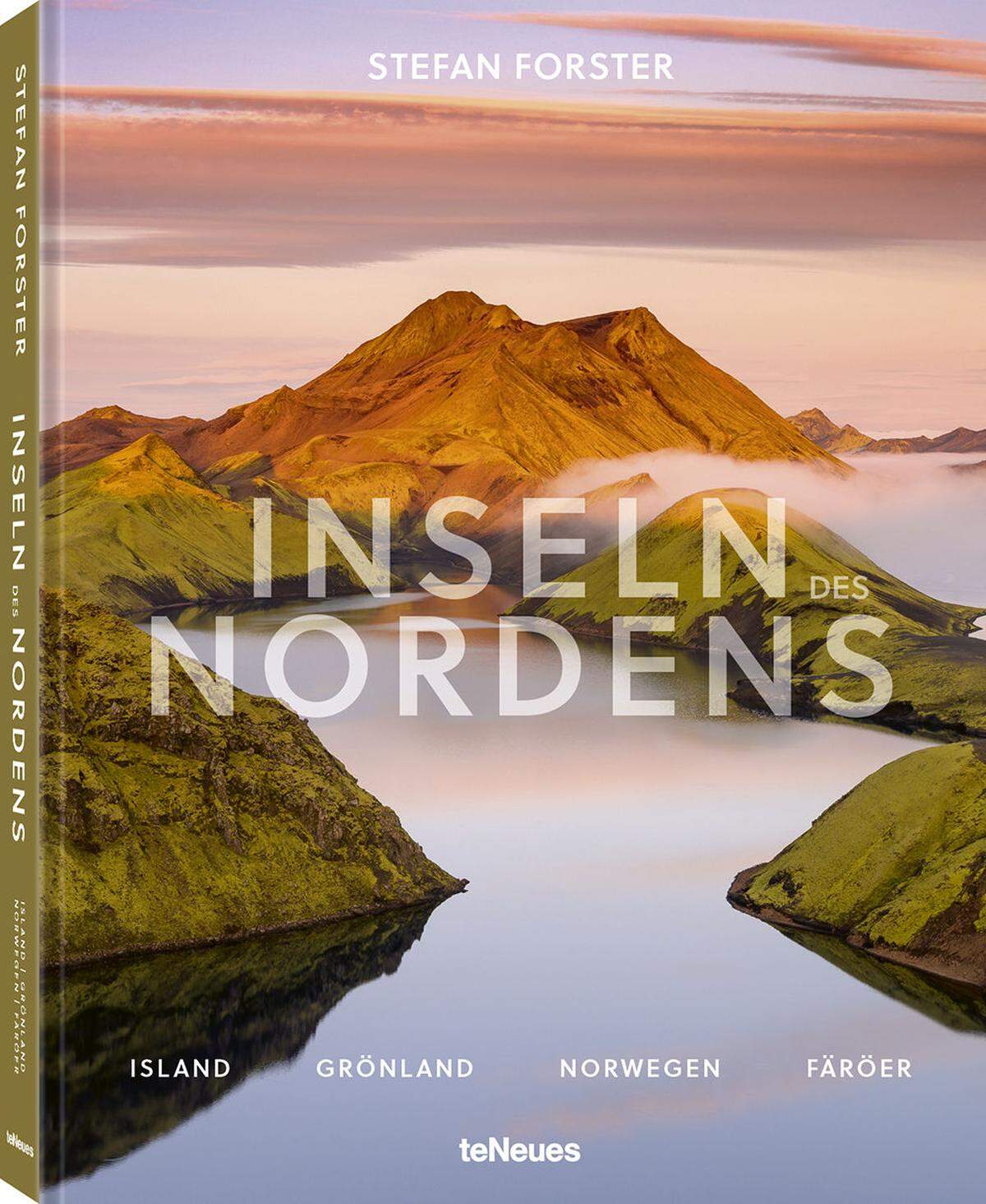 Weitere Naturschauspiele sind in "Inseln des Nordens" von Stefan Forster zu entdecken. Erschienen im Verlag teNeues, 264 Seiten, € 39,90.
