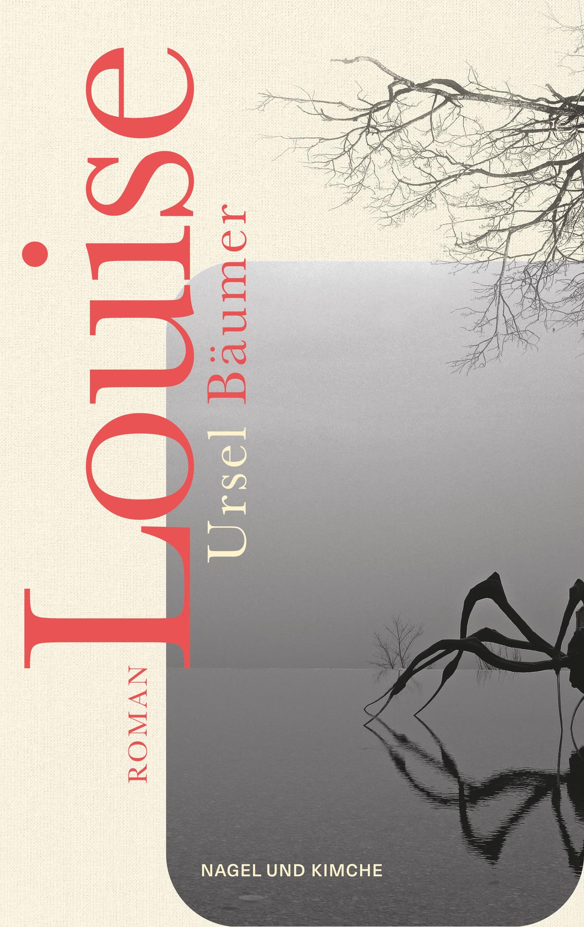 Ursel Bäumer: „Louise“, Nagel & Kimche, 222 S., 25,50 Euro