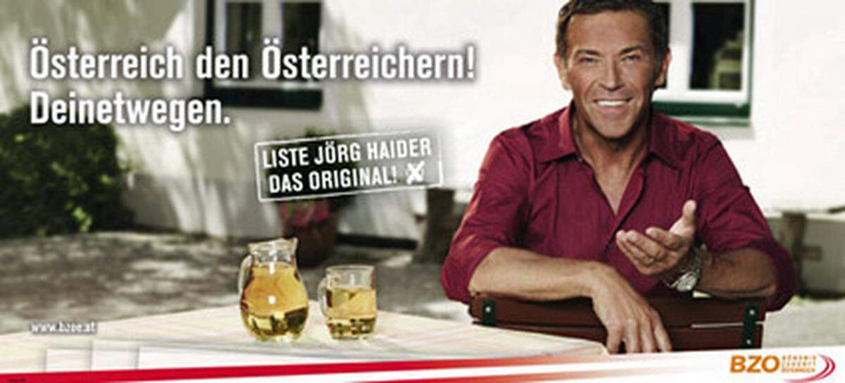 Das BZÖ setzt auf den bewährten Slogan "Österreich den Österreichern" und platziert Jörg Haider dazu in einem "für Österreich typischen Gaststätten-Idyll".