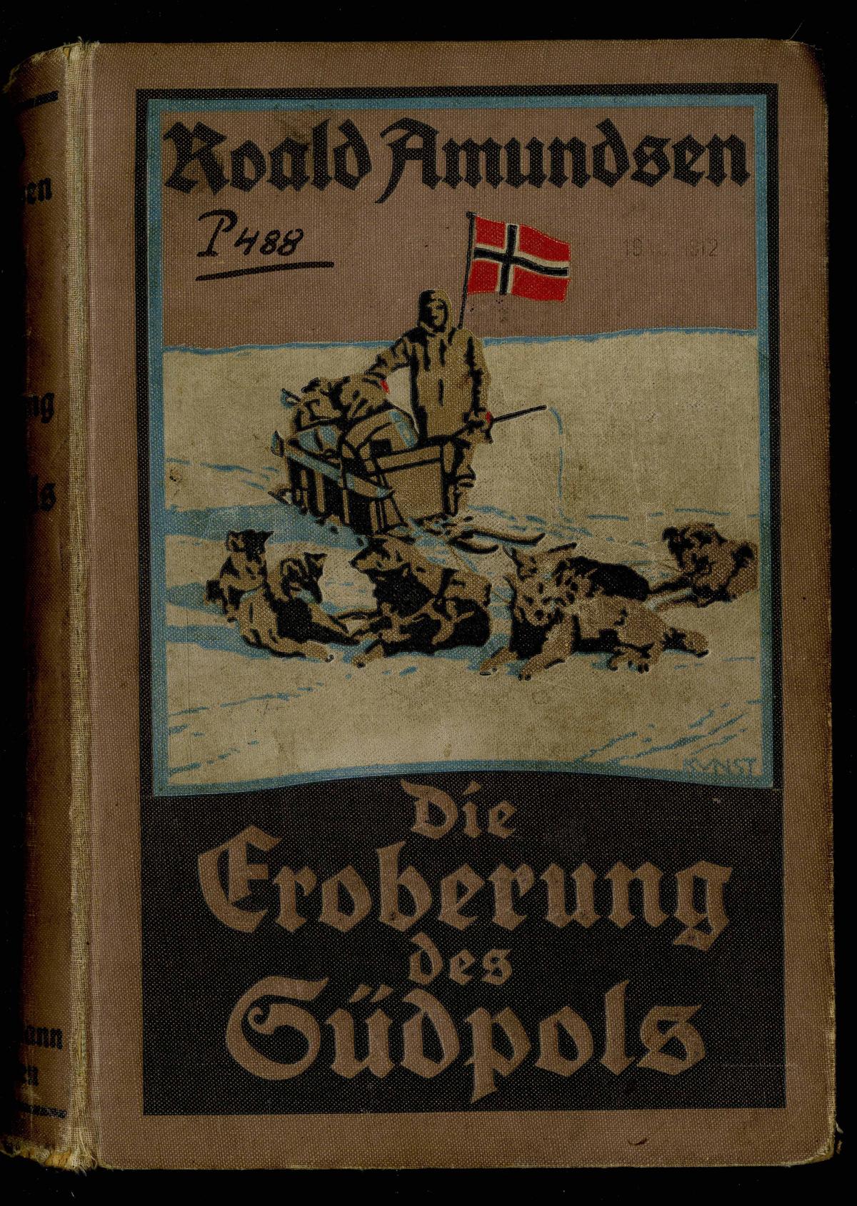 Amundsens zweibändiges Werk „Die Eroberung des Südpols“ war 1912 erscheinen.
