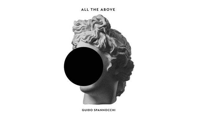Guido Spannocchi: „All the Above“.