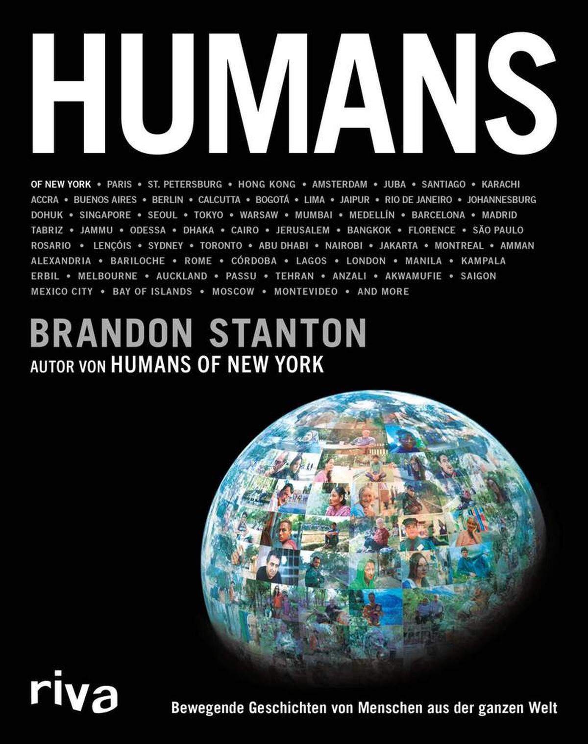 Weitere Porträts versammelt der Bildband "Humans: Bewegende Geschichten von Menschen aus der ganzen Welt." Erscheint im riva Verlag, 448 Seiten, 25,70 Euro.