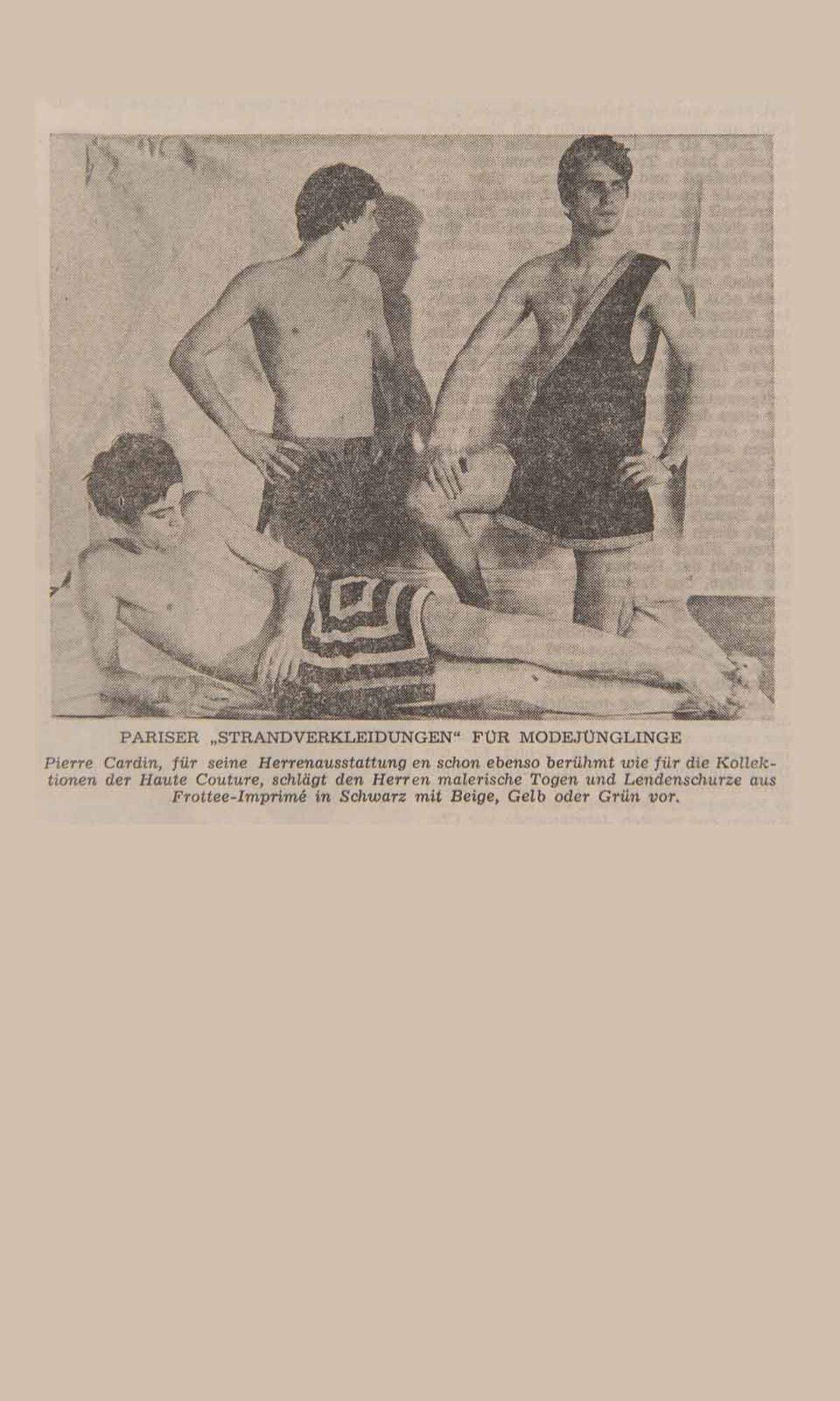 "Auch Adam gefällt sich im Bade-Set", schrieb "Die Presse" im Juli 1968. Unter den Schlagwörtern mehr Abwechslung und mehr Harmonie wurden hier "mehrteilige Frottee-Ensembles" angekündigt. Der neueste "Hitzeschlager" kam von Pierre Cardin aus Paris - eine Mischung aus Wickelrock und Lendenschurz für "Modejünglinge". 