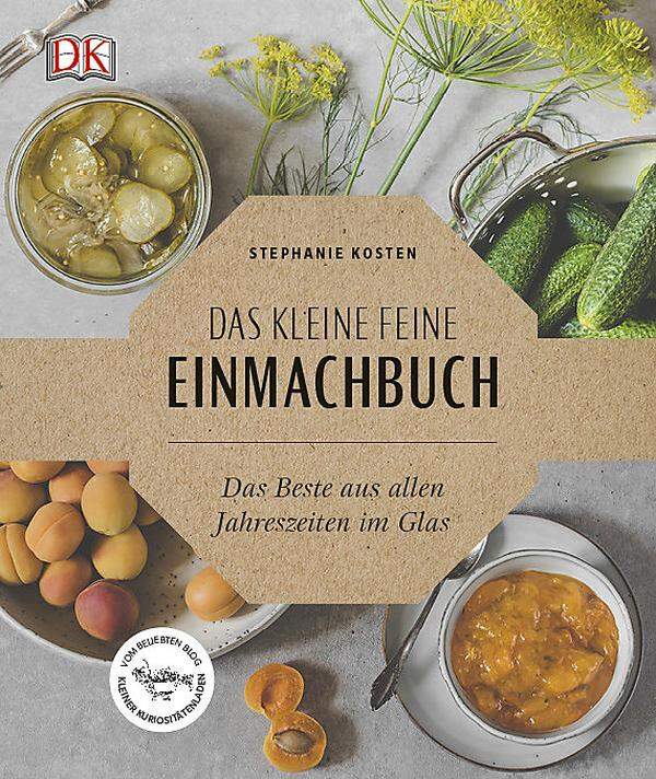 Buchempfehlung zum Thema: Das kleine Feine Einmachbuch Stephanie KostenErschienen im DK Verlag