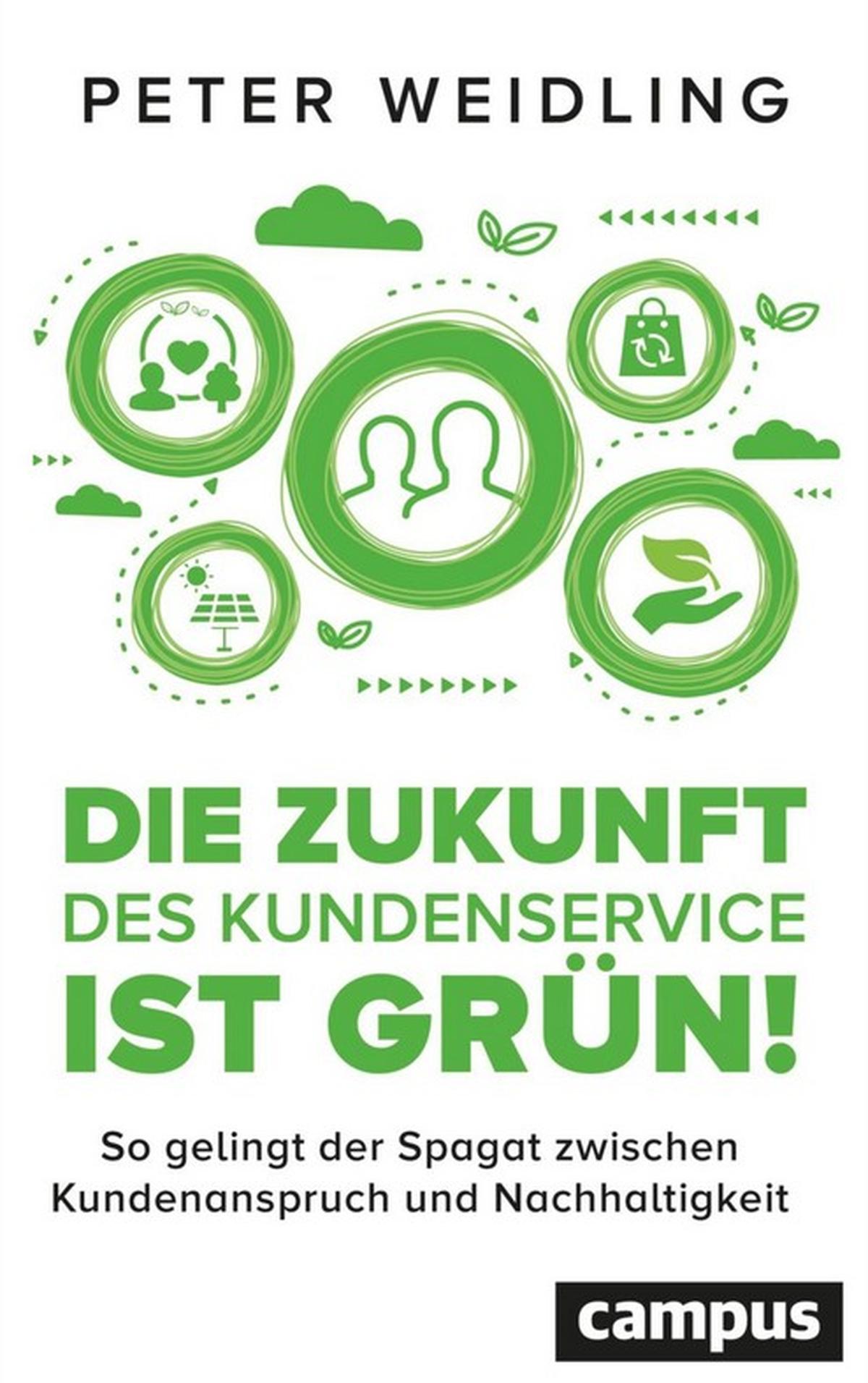Die Zukunft des Kundenservice ist grün!
So gelingt der Spagat zwischen Kundenanspruch und Nachhaltigkeit
von Peter Weidling
Nachhaltigkeit ist mehr als ein notwendiges Übel. Im Gegenteil: Umweltorientierung kann zum Erfolgsfaktor werden. Der größte Hebel liegt im Kundenservice: Mit genauer Kundenkenntnis und klarem Fokus auf Nachhaltigkeitsziele können Unternehmen sich Wettbewerbsvorteile verschaffen. Dazu gibt Peter Weidling in seinem Buch viele Anregungen. Er zeigt, wie Unternehmen sich im Blick auf Ökologie, Soziales und Compliance nachhaltig aufstellen, wie sie ihre Kundschaft einschätzen und das Geschäftsmodell ganz auf deren Wünsche abstimmen.