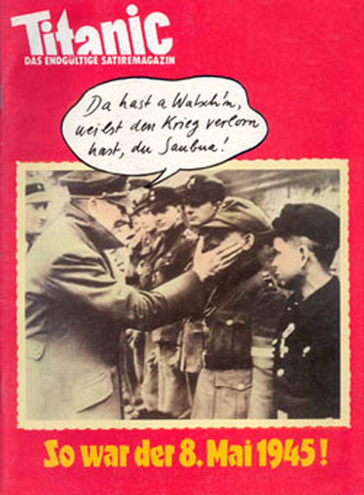 Der Massenmörder mit den häufigsten Cover-Auftritten: Adolf Hitler. 40 Jahre nach dem Ende des Zweiten Weltkriegs deckt die Zeitschrift 1985 auf: "So war der 8. Mai 1945" und lässt den Dikator (österreichisch) sprechen: "Da hast a Watsch'n, weilst den Krieg verloren hast, du Saubua!"