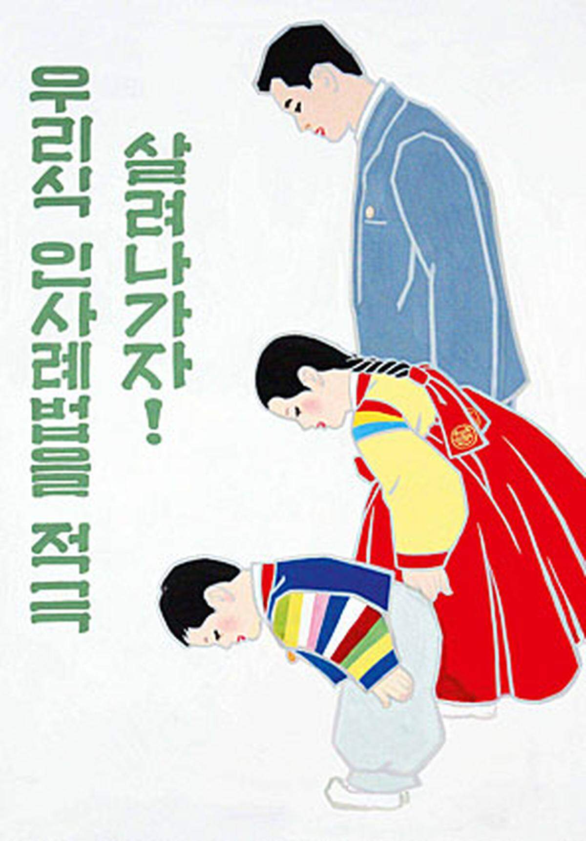 Kunst und Architektur aus der Demokratischen Volksrepublik Korea  19. Mai bis 5. September  MAK-Ausstellungshalle Stubenring 5 1010 Wien www.mak.at Weiter: Mehr Bilder aus der AusstellungIm Bild: "Lasst uns unsere traditionelle Art des Grüßens fördern" von Ri Un Hui, 2010 (c) Korean Art Gallery, Pjöngjang