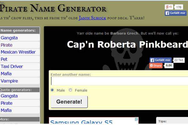 Wem das aber dann doch ein wenig zu viel ist, kann auch einfach mal ausprobieren, ob man mit seinem Piratennamen überhaupt eine Chance hätte, bei einem Schiff anzuheuern. Ich muss sagen, dass ich persönlich mit Cap’n Roberta Pinkbeard mit Sicherheit meine Probleme hätte.&gt;&gt; Pirate Name Generator
