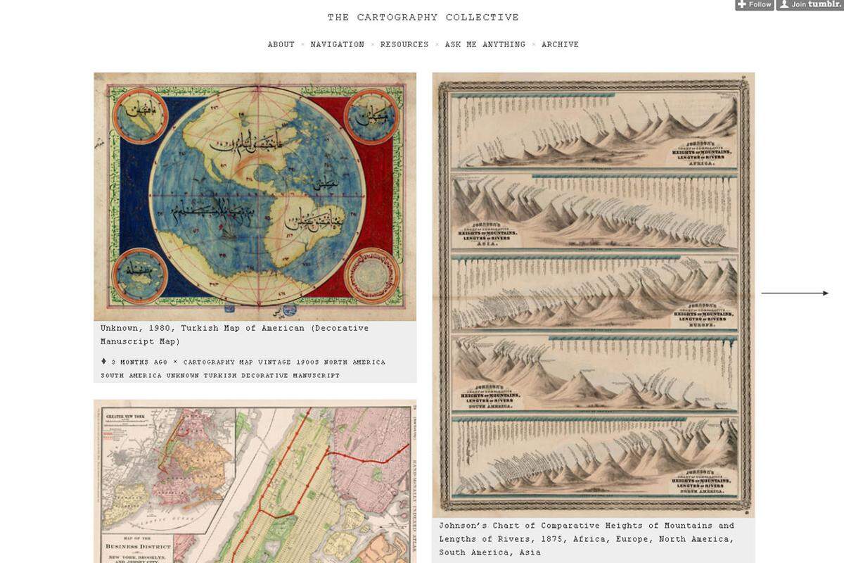 Der Blog zum Roman von Daniel Kehlmann? Auf jeden Fall eine Schmökerseite für Geografen, Kartografen und Weltenbummler. Susanna Cole-King kompiliert Stadtpläne, Welt- und Länderkarten, die sie im Internet findet. Ihr Projekt "The Cartography Collective" verdeutlicht, dass man es hier mit visualisierten Weltbildern zu tun hat.Cartographymaps.tumblr.com