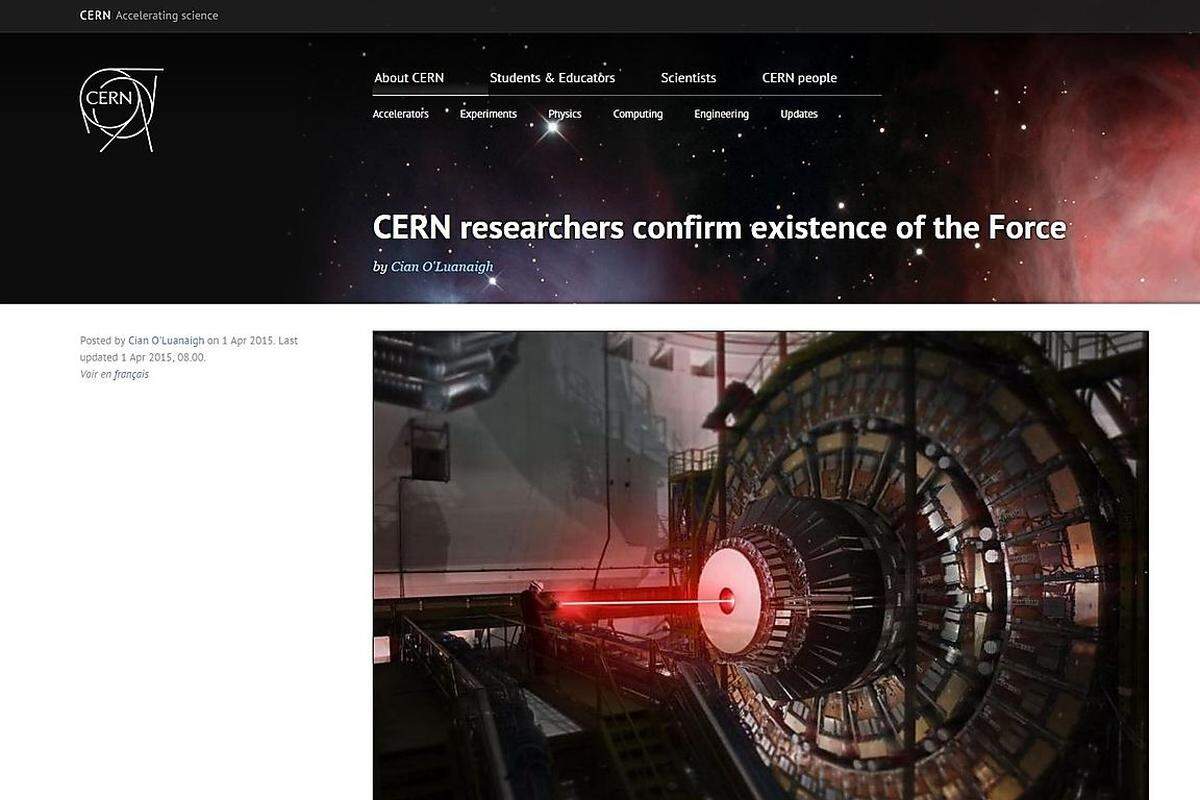 Das CERN, die Europäische Organisation für Kernforschung, hat indessen bestätigt, was "Star Wars"-Fans schon lange vermuteten: Die Macht, dieses Energiefeld, das die Galaxis zusammenhält, gibt es wirklich, wie CERN-Theorist Ben Kenobi bestätigt. Er will seine Forschungen in der EU fortführen: "May the Force be with EU."&gt;&gt; zum Artikel auf der CERN-Webseite