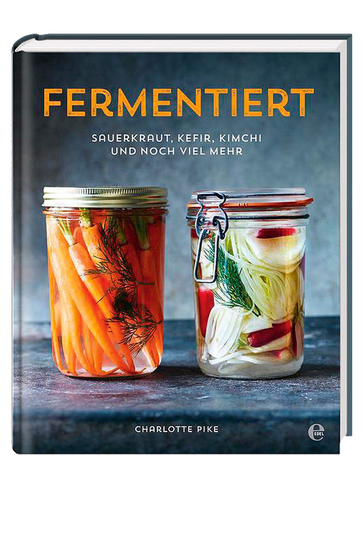 „Fermentiert: Sauerkraut, Kefir, Kimchi und noch viel mehr“, 17,50 €.