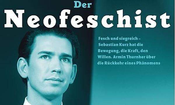 Geht es um Beschreibungen von Sebastian Kurz, scheiden sich medial die Geister - in Österreich wie international. Der erfolgreiche Politiker ist für manche Vorbild, für manche ist seine Art und seine Politik abzulehnen. Eines der polarisierendsten Titelblätter des vergangenen Jahres entstand jedenfalls in Wien: Im Falter bezeichnete Herausgeber Armin Thurnher Kanzler Sebastian Kurz als "Neofeschisten" und bekam viel Zustimmung - und viel Kritik. Von Felix Stippler