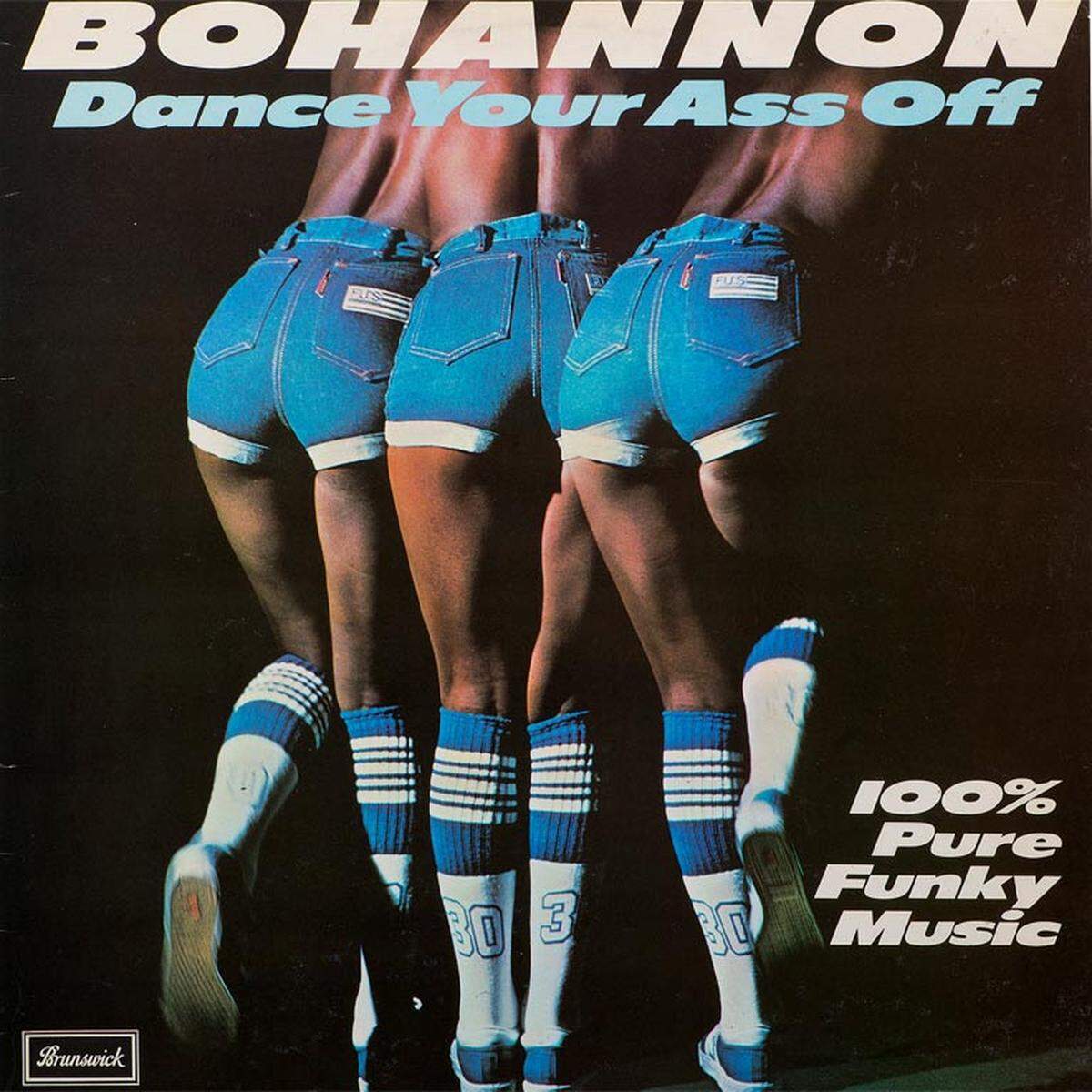 Bohannon: "Dance Your Ass Off" (Brunswick, 1976)