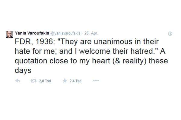 Auf Twitter zitierte Varoufakis einmal den US-Präsidenten Franklin D. Roosevelt, der drei Tage vor der Präsidentschaftswahl 1936 sagte: "Sie sind vereint in ihrem Hass auf mich; und mir ist ihr Hass willkommen." Roosevelt meinte "die Feinde des Friedens, Monopole, Spekulanten, rücksichtslose Banker". Varoufakis meinte die Eurogruppe.