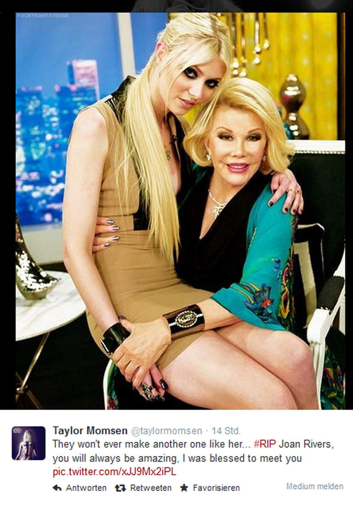 "Es wird keine mehr wie dich geben ... #RIP Joan Rivers, du wirst immer toll sein. Ich fühle mich geehrt, dich kennen gelernt zu haben."