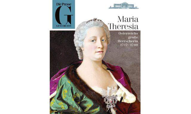 "Die Presse" widmet Maria Theresia neues "Geschichte"-Magazin