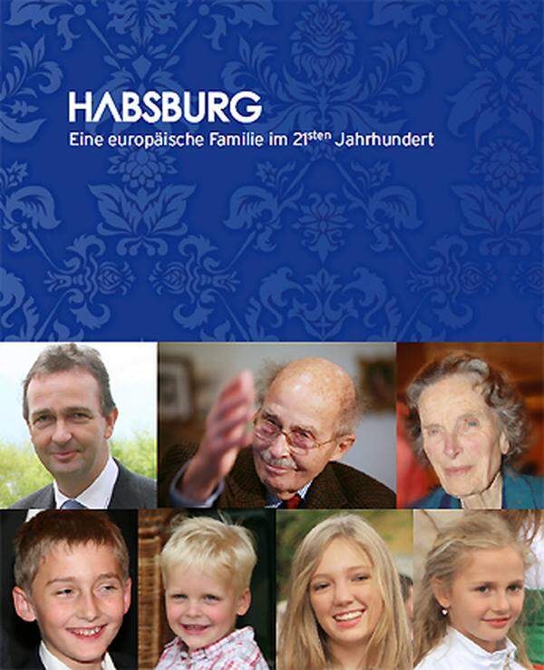 Literatur-Tipp: Habsburg: Eine europäische Familie im 21. Jahrhundert Herausgeber: Digital Motion Picture  Bestellung: habsburg-buch@dmpglobal.com ISBN: 978-3-200-01589-0