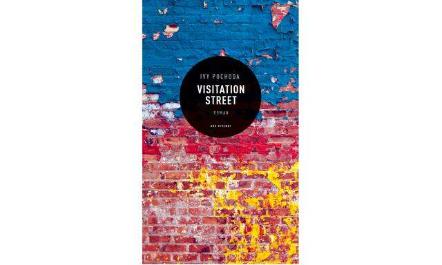 Ivy Pochoda: „Visitation Street“