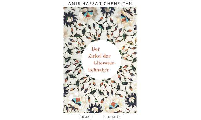 Amir Hassan Cheheltan: „Der Zirkel der Literaturliebhaber“