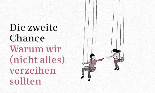 Susanne Boshammer Die zweite Chance Warum wir (nicht alles) verzeihen sollten. 240 S., geb., € 25,70 (Rowohlt Verlag, Hamburg)