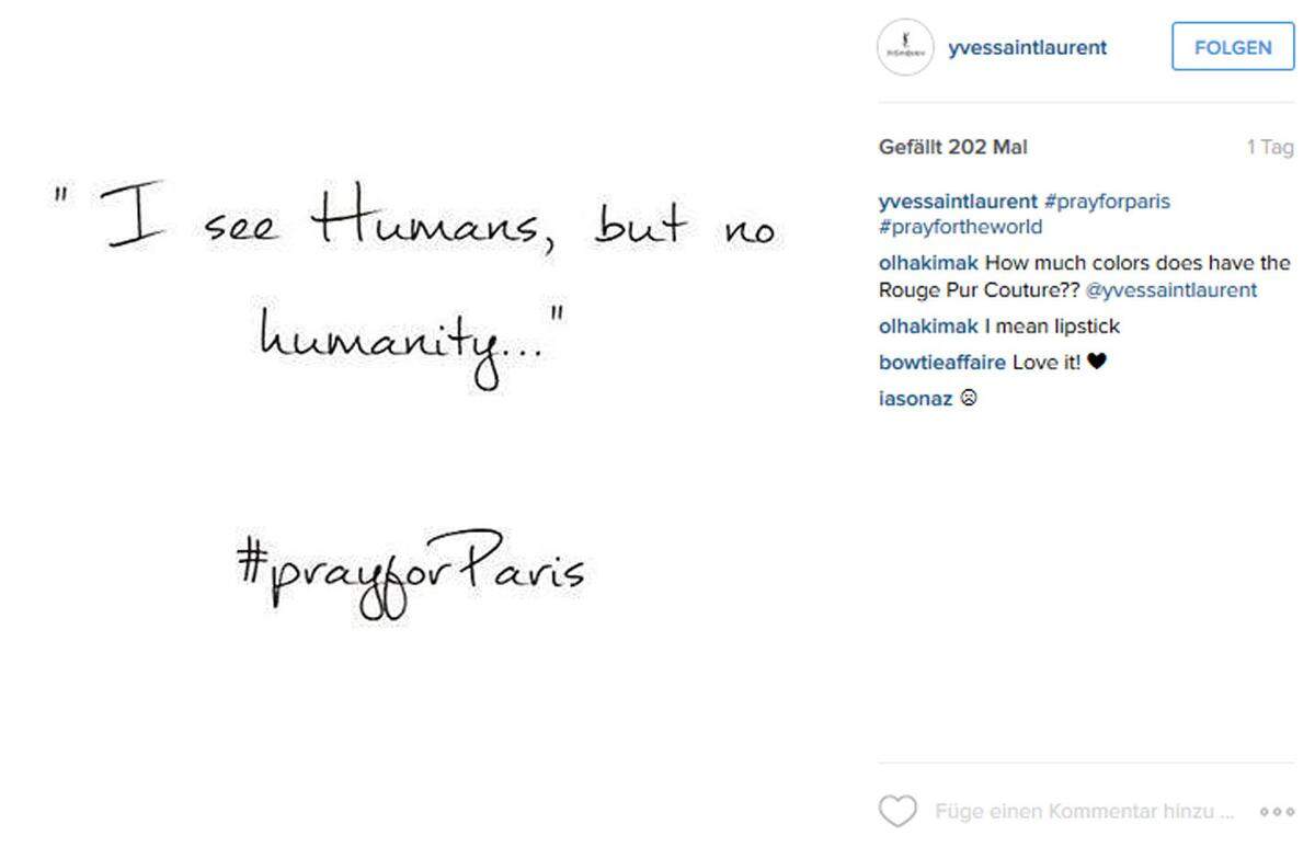 "Ich sehe Menschen, aber keine Menschlichkeit", heißt es bei Yves Saint Laurent.