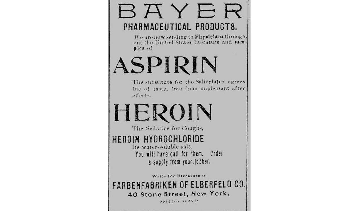 1896 kam Heroin (entwickelt von der Firma Bayer) auf den Markt und wurde als Schmerz-und Hustenmittel sowie als "nicht süchtigmachendes Medikament" gegen Entzugssymptome von Morphium und Opium angepriesen. Die Zahl der Abhängigen stieg rasant an, und schon wenige Jahre später wurde über ein Verbot nachgedacht. Eingestellt wurde die Produktion erst 1931, fortan konzentrierete sich Bayer auf die Vermarktung von Aspirin.