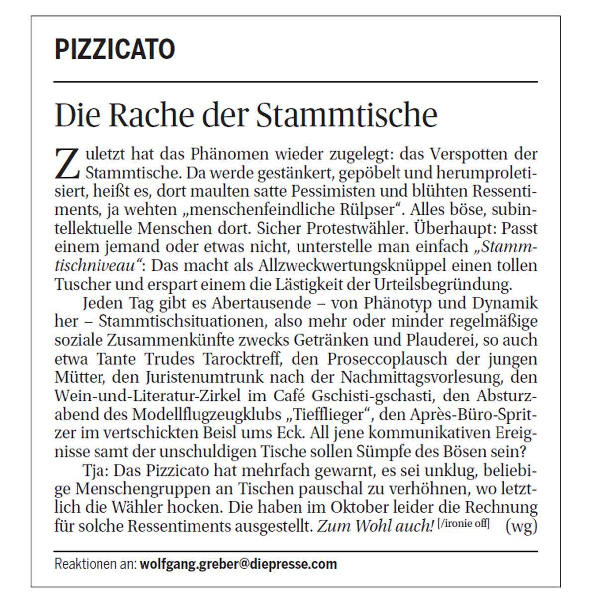 Veröffentlicht am 22. Jänner 2018 Wenn die pauschale Beschimpfung sozialer Zusammenkünfte aller Art an Tischen zwecks Getränken und Plauderei sowie selektive Bürgerverhöhnung absehbar zum politischen Bumerang wird...