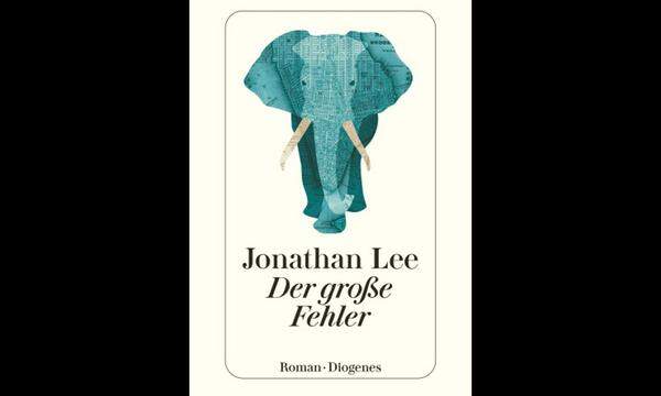 Jonathan Lee: „Der große Fehler“