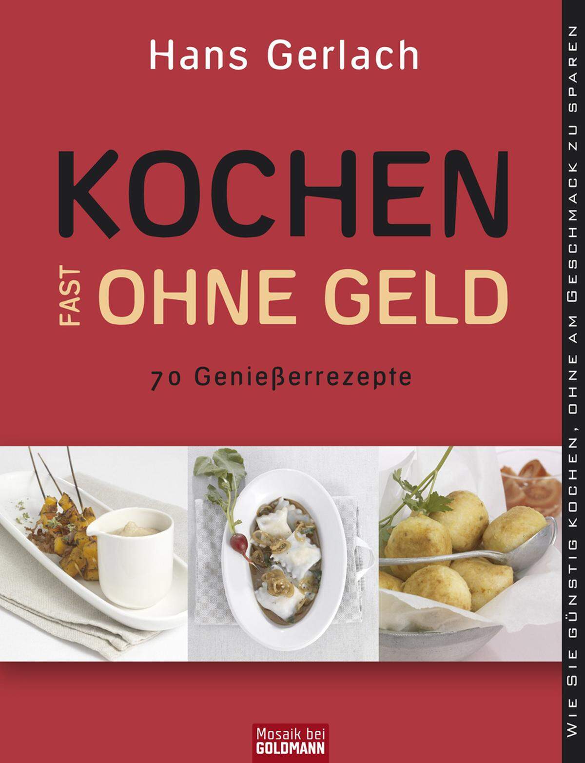 Nach „Kochen (fast) ohne Rezept“ und „Kochen (fast) ohne Zeit“ nun der Dritte im Bunde. Hans Gerlach machte sich auf die Suche nach Einsparungspotenzial in der Küche. Und zwar sowohl in Sachen Einkauf als auch Energieverbrauch. Das bedeutet in der Praxis, eh klar, Produkte aus Region und Saison, Selbstpflanzen diverser Dinge, aber auch das, was Gerlach das „Curry-Prinzip“ nennt: kleine Mengen teurerer Aromabomben mit größeren Mengen an Preiswertem. Also: Wenig Curry würzt viel Reis. Rezepte wie Karfiol-Linsen-Curry, Couscous mit geschmorten Quitten oder Romana- Risotto. Hans Gerlach: „Kochen (fast) ohne Geld“. Mosaik bei Goldmann, 176 Seiten, 20,60 Euro.