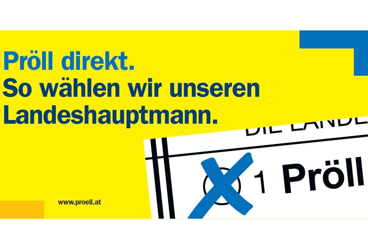 Das vielleicht umstrittenste Plakat des Wahlkampfs: Nach Ansicht von Kritikern suggeriert das ÖVP-Sujet fälschlicherweise, dass Erwin Pröll auch als Landeshauptmann direkt wählbar ist.