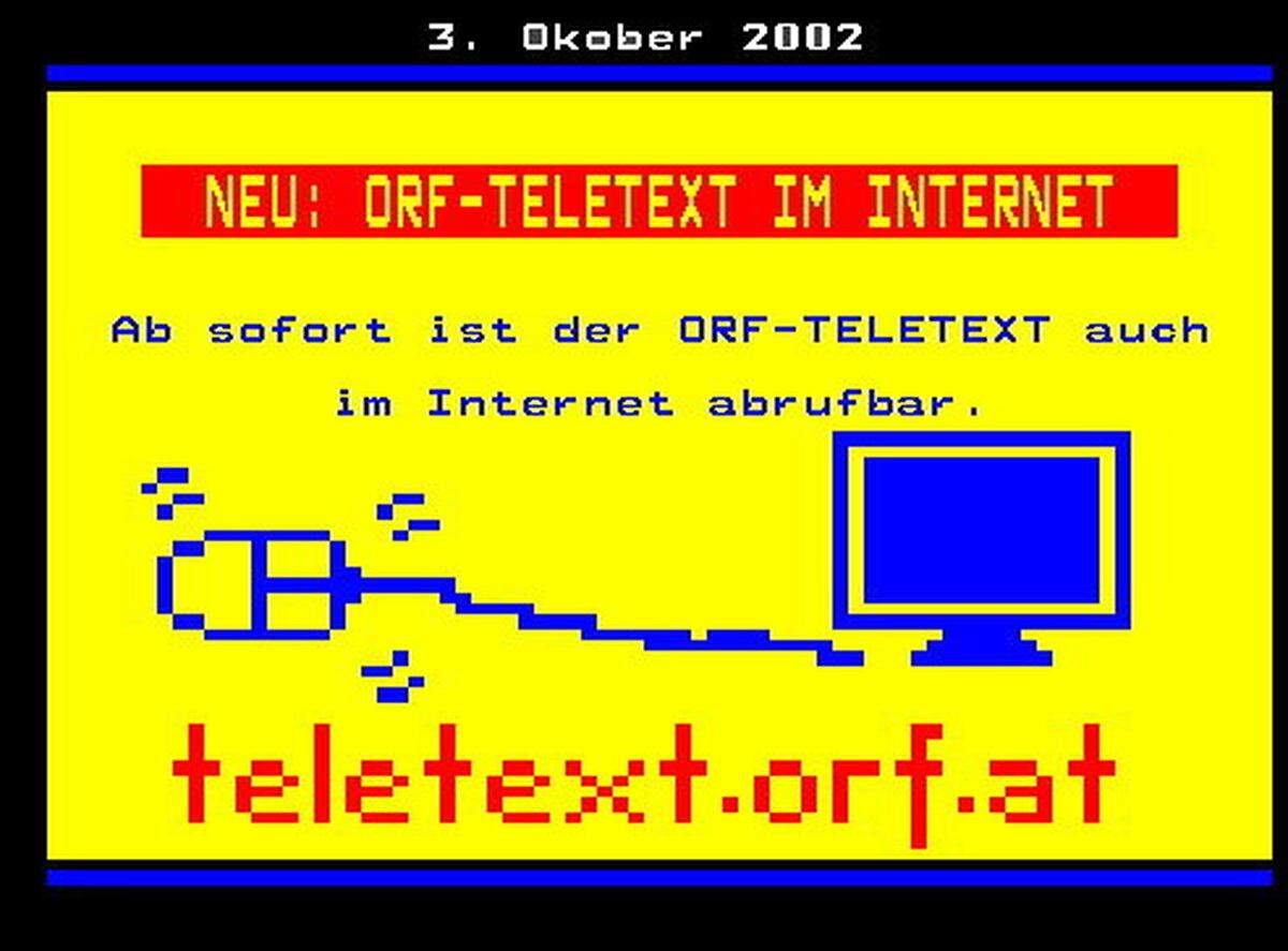 Seit 2002 ist der Teletext auch im Internet zu finden. Unter teletext.orf.at können Nutzer die selben Seiten aufrufen. Zusätzlich sorgt ein vertikales Inhaltsverzeichnis für Übersicht. Nun gibt es auch eine Smartphone-App. 