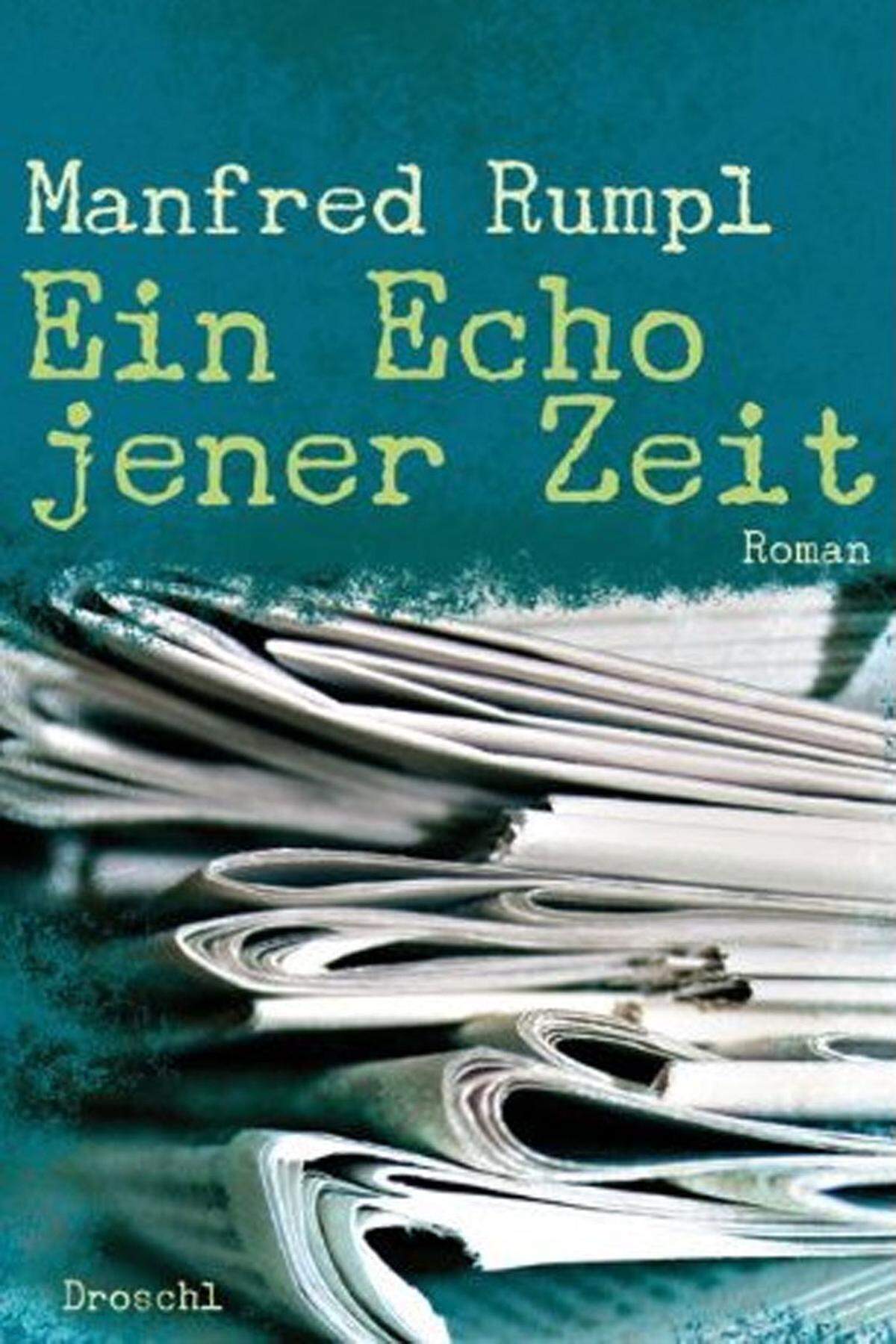 Bei Droschl erscheint am 27. August ein Roman von Manfred Rumpl: "Ein Echo jener Zeit", ein Krimi rund um den 100. Geburtstag des in Syrien untergetauchten ehemaligen SS-Hauptsturmführers Alois Brunner.