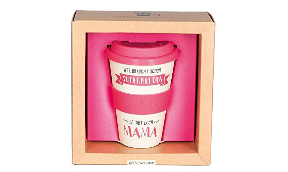 Apropos Kaffee – für koffeinsüchtige Mamas ist zum Beispiel der "Wer braucht schon Superhelden?"-Kaffeebecher to go genau das richtige Mitbringsel.