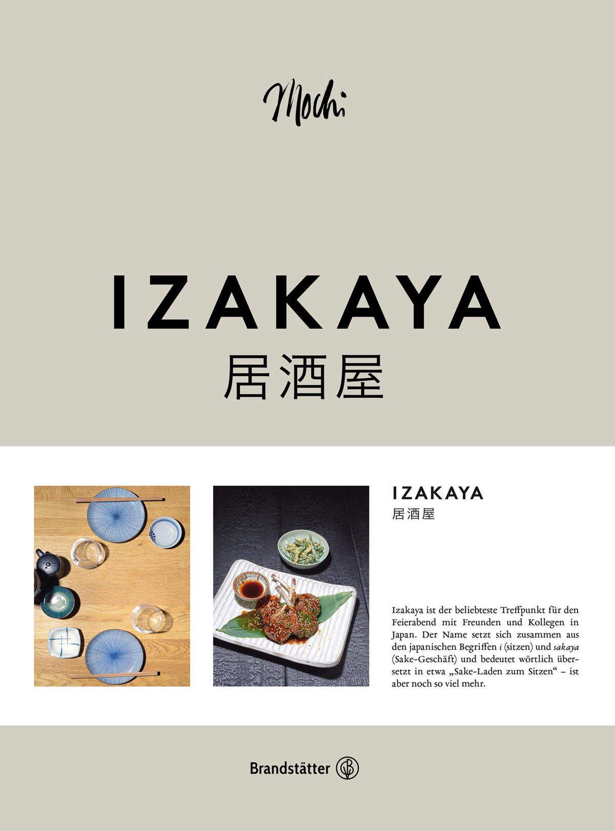 "Izakaya" von Nicole Dimant, Eduard Dimant, Sandra Jedliczka und Tobias Müller, Mit Fotografien von Vanessa Maas und Christian Nilson, 208 Seiten, Brandstätter Verlag.