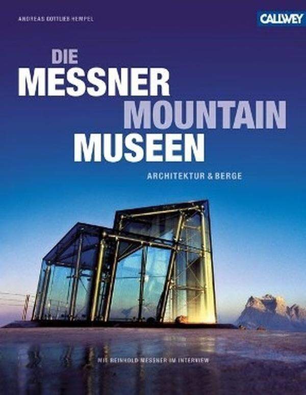 Messner Mountain Museen - Fünf Museen, die der Extrembergsteiger Reinhold Messner in den Dolomiten erbauen ließ, werden in einem Band vorgestellt. Sie zählen zu den architektonischen Highlights Südtirols und wurden je nach einem Thema aus der Bergwelt wie beispielsweise der Auseinandersetzung Mensch – Berg oder der Erschließungsgeschichte der Dolomiten konzipiert. Neben Fotos finden sich Pläne, Texte zur Architektur und Ausstellungen sowie ein Interview mit Messner und zahlreiche touristische Tipps zur Region. www.callwey.de