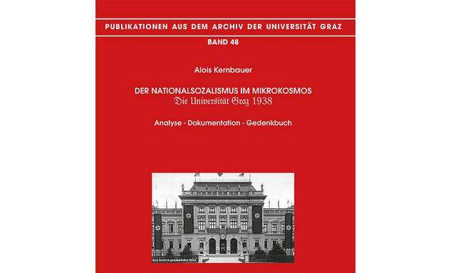 Alos Kernbauer: Der Nationalsozialismus im Mikrokosmos, Akademische Druck und Verlagsanstalt Graz, 918 S., 39,80 €