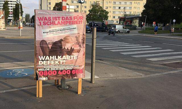 ''Was ist das für 1 Schlamperei'' plakatieren die Neos in der Leopoldstadt
