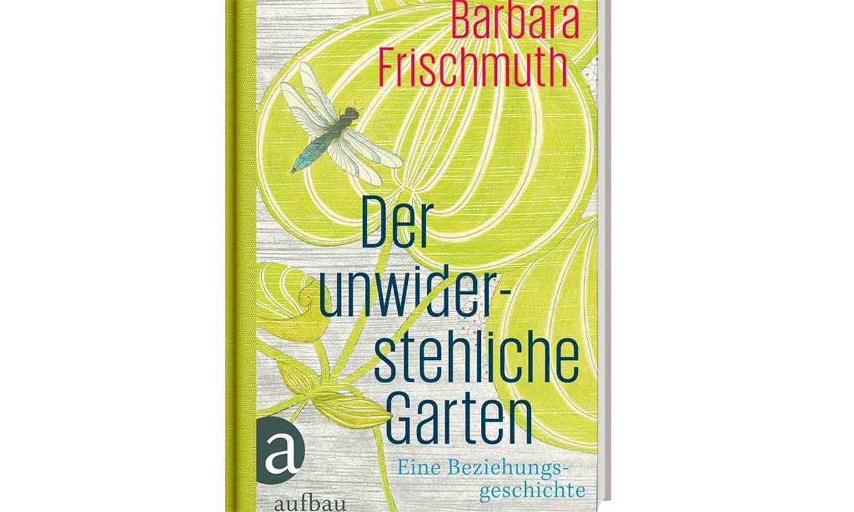 Barbara Frischmuth „Der Garten erzieht den Menschen“