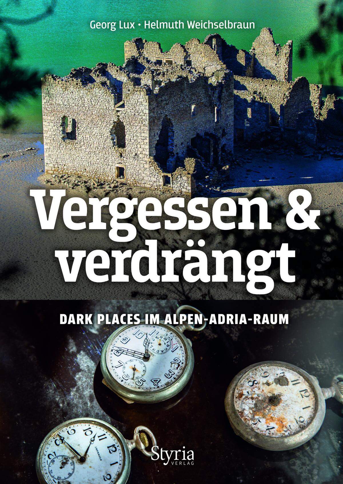 Das Buch "Vergessen &amp; Verdrängt" von Georg Lux und Helmuth Weichselbraun ist im Styria Verlag erschienen und im Handel erhältlich.