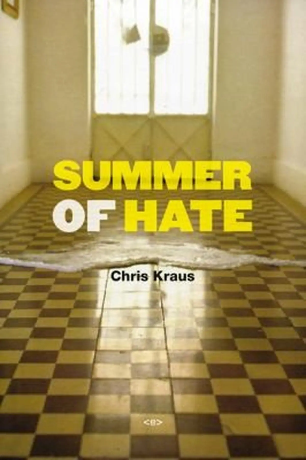 Chris Kraus: Summer of Hate, SemioText (E)