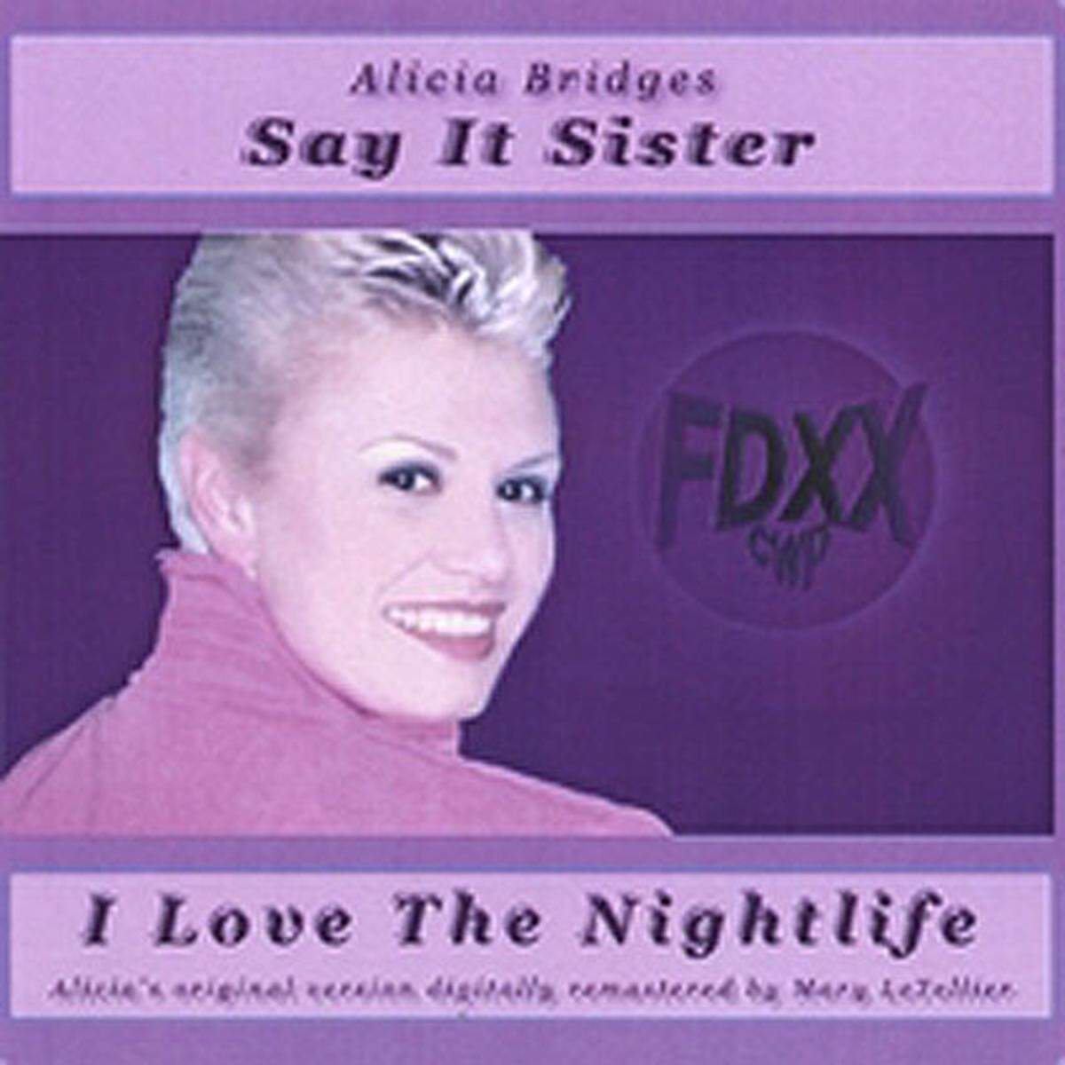 Mit der Nummer "I Love The Nightlife" feierte Alicia Bridges 1978 einen internationalen Hit. Auch heute noch schafft es die bekennende Lesbe unter die Top Ten. Zumindest auf Platz 10 der schwulsten Songs aller Zeiten.