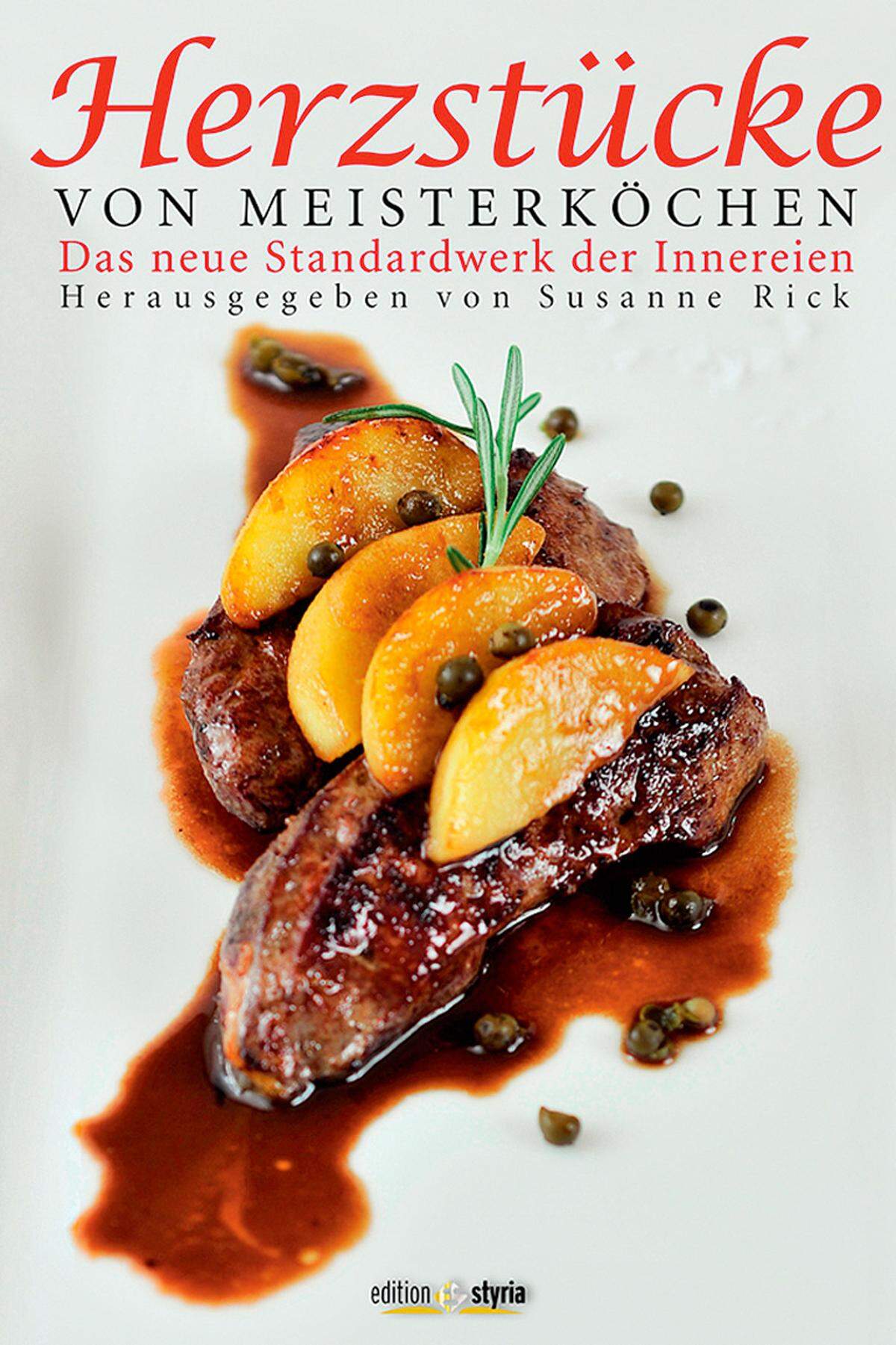 Rezepte verschiedener Köche, etwa von Adi Bittermann. Eher für Fortgeschrittene. „Herzstücke“, Edition Styria, 30 Euro.