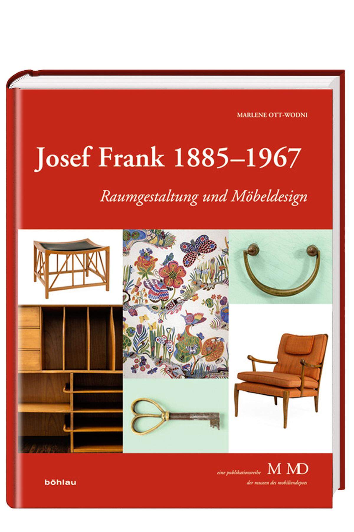 Blättern kann man dafür immer: etwa in „Josef Frank 1885–1967“, erschienen im Böhlau Verlag.