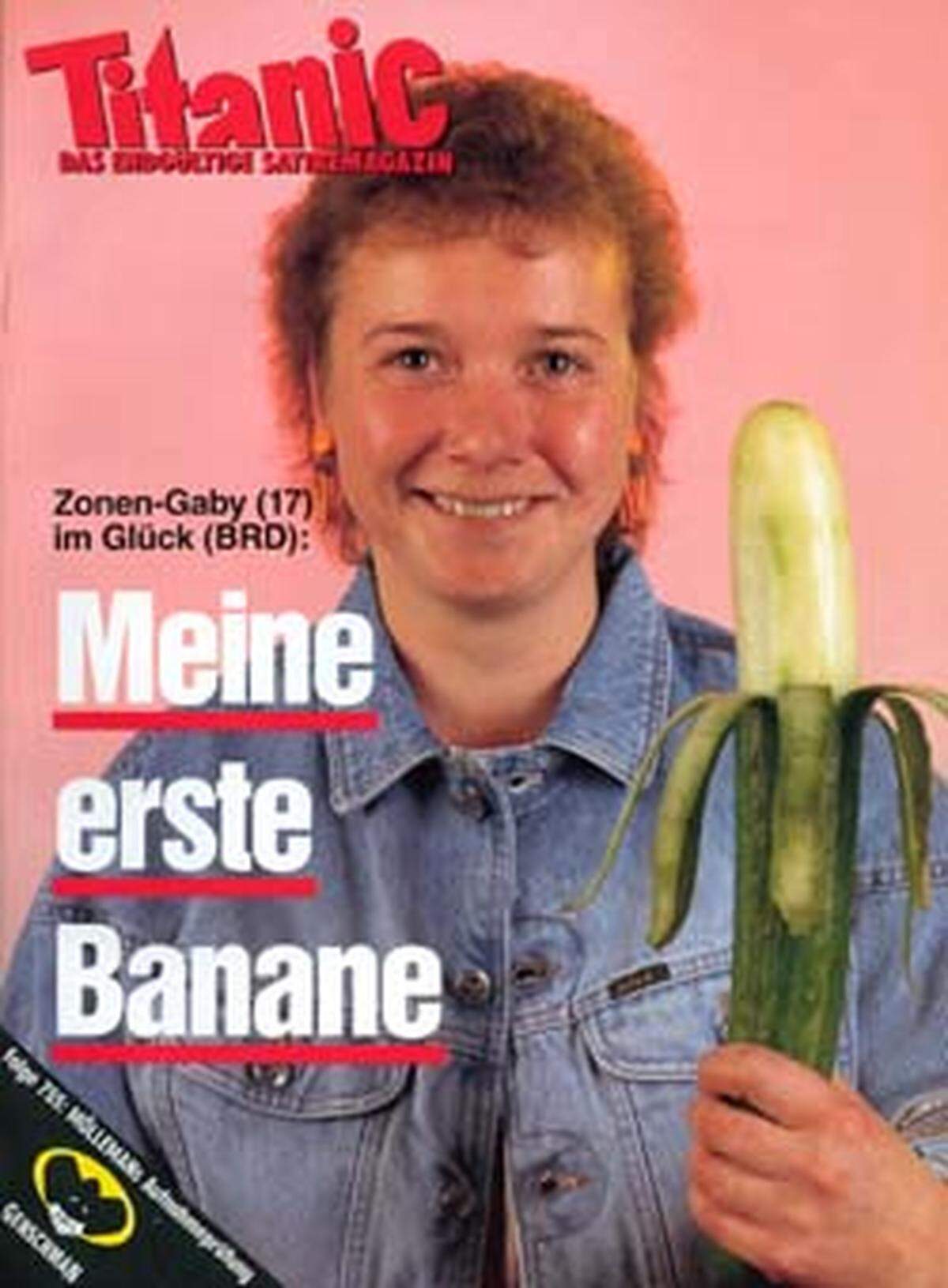 Lgenedäres Cover nach dem Mauerfall: Die "Zonen-Gaby" ist "im Glück (BRD)" und hält "Meine erste Banane". Und ja, das ist eine geschickt geschälte Gurke.