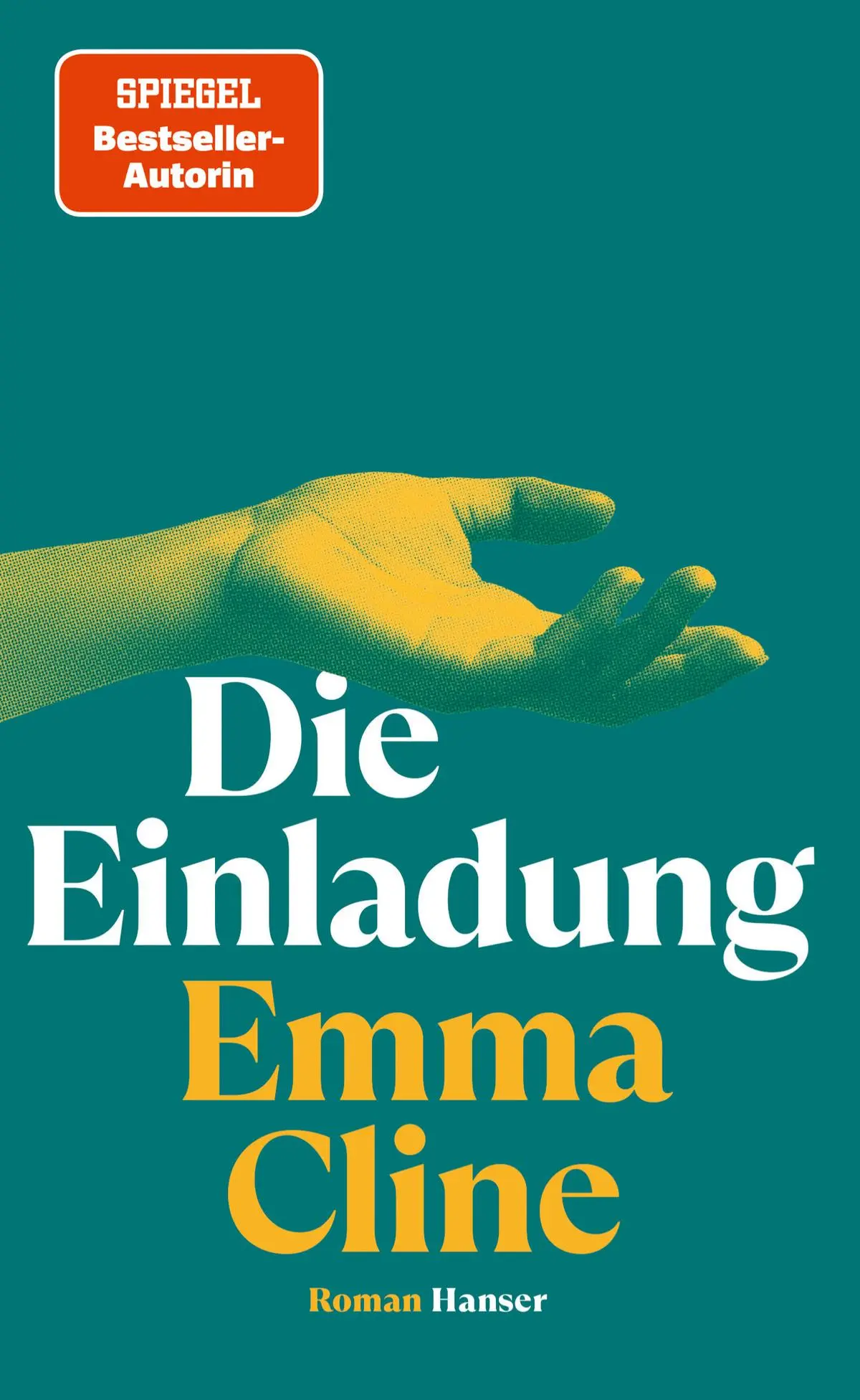 Emma CLINE: The invitation, Hanser